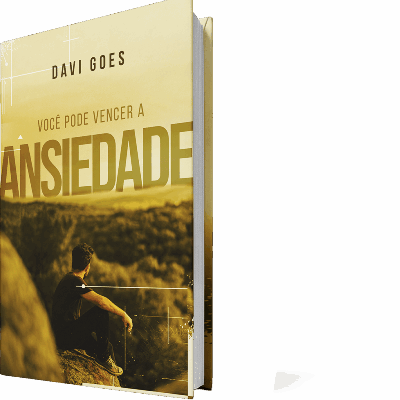 Você pode vencer a ansiedade